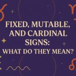 fixed vs cardinal zodiac signs