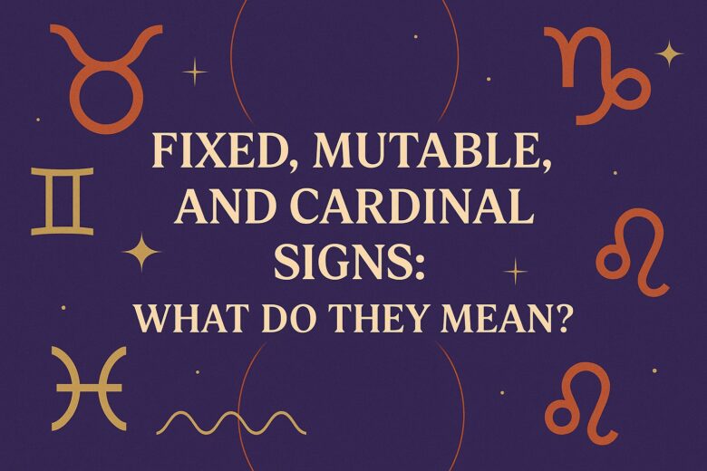 fixed vs cardinal zodiac signs